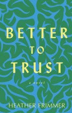 Better to Trust