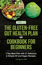 Gluten-Free Gut Health Plan and Cookbook for Beginners