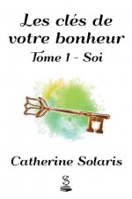 Les cles de votre bonheur
