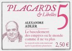 Placards & Libelles - Tome 5 Le basculement des empires ou le monde comme il ne va plus