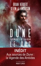 Dune - Chroniques de Caladan - Tome 1 Le Duc