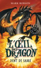 L'oeil du dragon - tome 3 Dent-de-Sabre