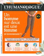 L'Humanologue - numéro 4 Un homme sur deux est une femme (et inversement ?) - Tome 4