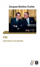 FBI - Histoire d'un empire