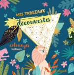 Mes tableaux découvertes - Coloriages brillants