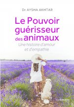 Le Pouvoir guérisseur des animaux - Une histoire d'amour et d'empathie