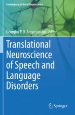 Translational Neuroscience of Speech and Language Disorders