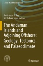 Andaman Islands and Adjoining Offshore: Geology, Tectonics and Palaeoclimate