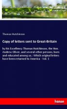 Copy of letters sent to Great-Britain