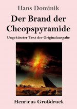 Brand der Cheopspyramide (Grossdruck)