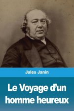Le Voyage d'un homme heureux