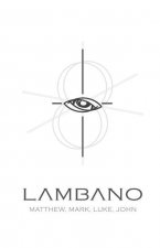 LAMBANO. Matthew, Mark, Luke, John.
