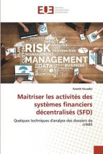 Maitriser les activites des systemes financiers decentralises (SFD)