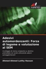 Adesivi automordenzanti