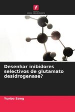 Desenhar inibidores selectivos de glutamato desidrogenase?