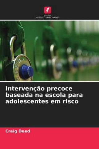 Intervencao precoce baseada na escola para adolescentes em risco