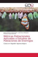 Metricas Poblacionales Aplicadas a Estudios de Poblaciones de Enemigos