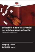 Systeme d'administration de medicament pulsatile