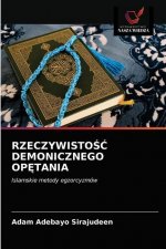 RzeczywistoŚĆ Demonicznego OpĘtania
