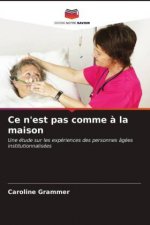 Ce n'est pas comme a la maison