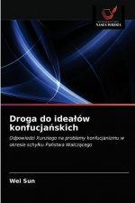 Droga do idealow konfucjańskich