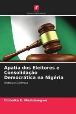 Apatia dos Eleitores e Consolidacao Democratica na Nigeria