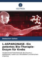 L-ASPARGINASE- Ein potentes Bio-Therapie-Enzym fur Krebs