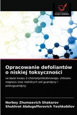 Opracowanie defoliantow o niskiej toksyczności