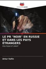 PR Noir En Russie Et Dans Les Pays Etrangers