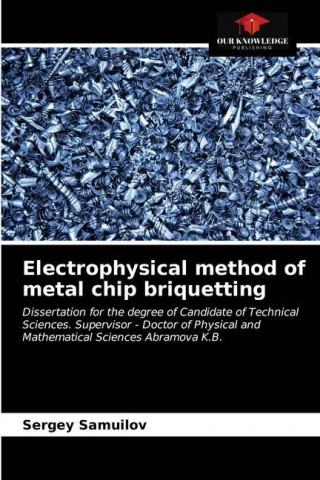 Electrophysical method of metal chip briquetting