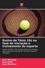 Ensino de Tenis 10s na fase de iniciacao e treinamento do esporte