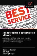 Jakośc uslug i satysfakcja klienta