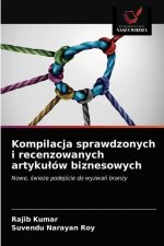 Kompilacja sprawdzonych i recenzowanych artykulow biznesowych