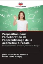 Proposition pour l'amelioration de l'apprentissage de la geometrie a l'ecole.
