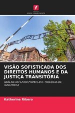 Visao Sofisticada DOS Direitos Humanos E Da Justica Transitoria