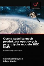 Ocena satelitarnych produktow opadowych przy użyciu modelu HEC HMS