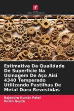 Estimativa Da Qualidade De Superficie Na Usinagem De Aco Aisi 4340 Temperado Utilizando Pastilhas De Metal Duro Revestidas