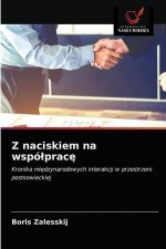 Z naciskiem na wspolpracę