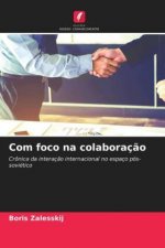 Com foco na colaboracao
