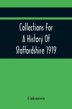 Collections For A History Of Staffordshire 1919