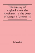 History Of England, From The Revolution To The Death Of George Ii (Volume Iv)