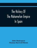 History Of The Mahometan Empire In Spain