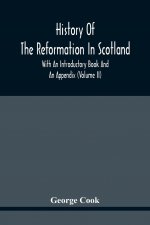 History Of The Reformation In Scotland