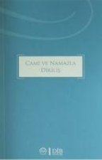 Cami ve Namazla Dirilis