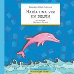 Habia Una Vez Un Delfin