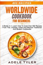Worldwide Cookbook for Beginners