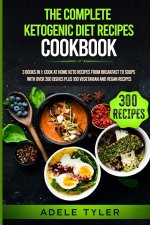 Complete Ketogenic Diet Recipes Cookbook