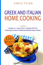 Greek and Italian Home Cooking