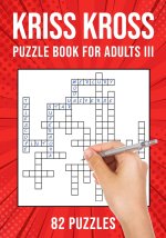 Kriss Kross Puzzle Book for Adults III