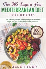 365 Days A Year Mediterranean Diet Cookbook